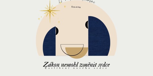 Zákon nemohl změnit srdce - zaslíbení nového srdce  - Druhá adventní neděle