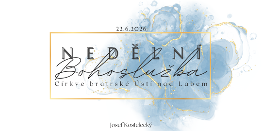 Nedělní bohoslužba 22.6.2025