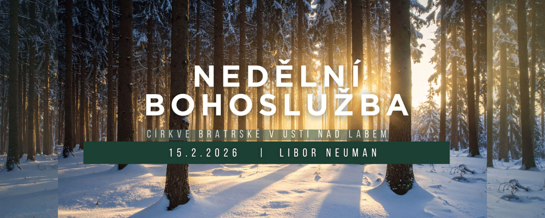 Nedělní bohoslužba 15.2.2026