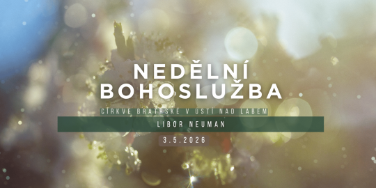 Nedělní bohoslužba 3.5.2026
