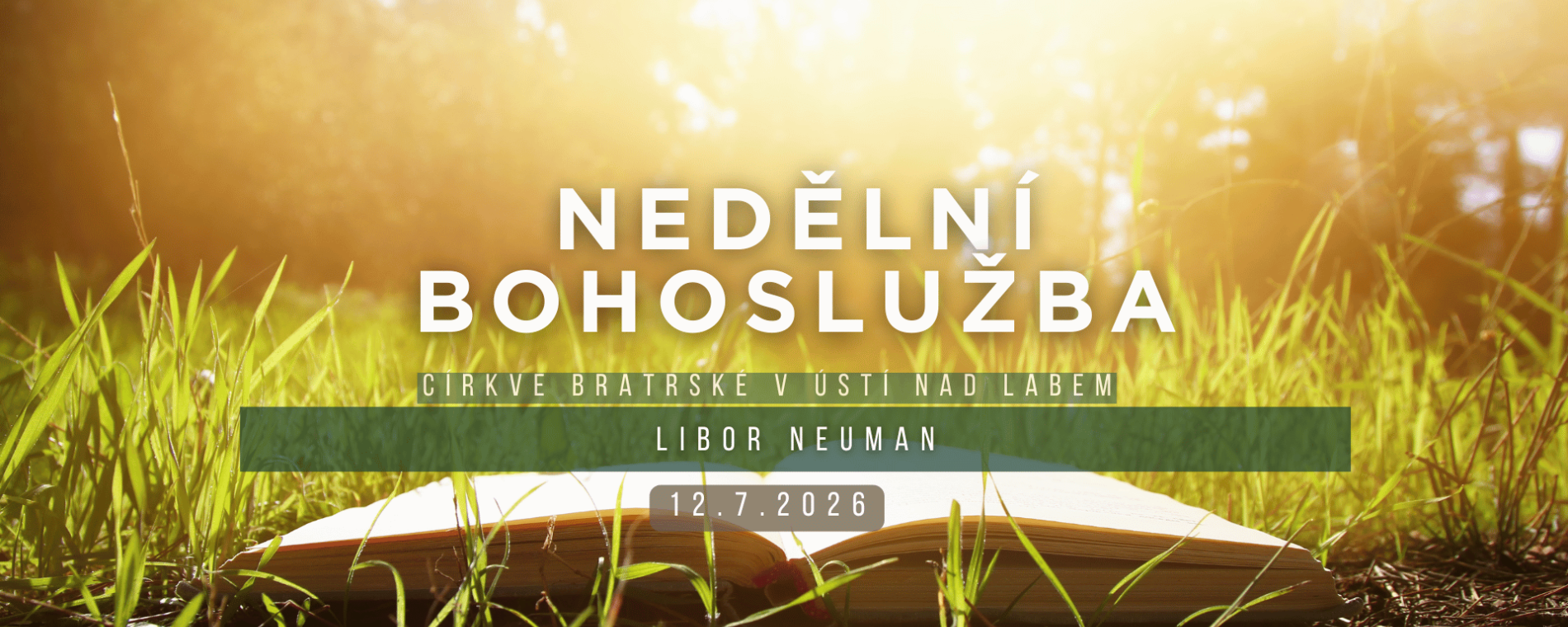 Nedělní bohoslužba 12.7.2026