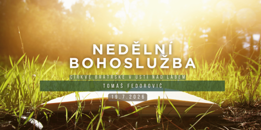 Nedělní bohoslužba 19.7.2026