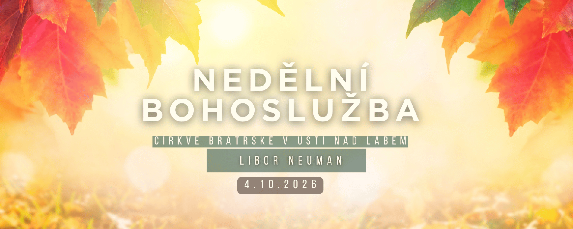 Nedělní bohoslužba 4.10.2026